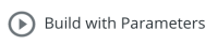 Build with Parameters